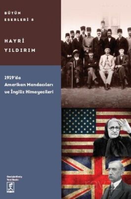 1919'da Amerikan Mandacıları ve İngiliz Himayecileri - 1