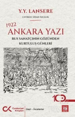 1922 Ankara Yazı Rus Sanatçının Gözünden Kurtuluş Günleri - 1