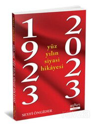 1923-2023 Yüz Yılın Siyasi Hikayesi - Aykırı