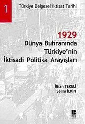 1929 Dünya Buhranında Türkiye'nin İktisadi Politika Arayışları - Bilge Kültür Sanat