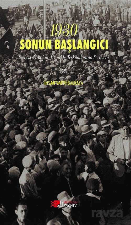 1930 Sonun Başlangıcı - Berikan Yayınevi