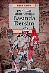 1937-1938 Yılları Arasında Basında Dersim - İletişim Yayınları