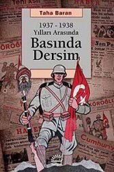 1937-1938 Yılları Arasında Basında Dersim - İletişim Yayınları