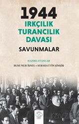 1944 Irkçılık - Turancılık Davası: Savunmalar - Post Yayın