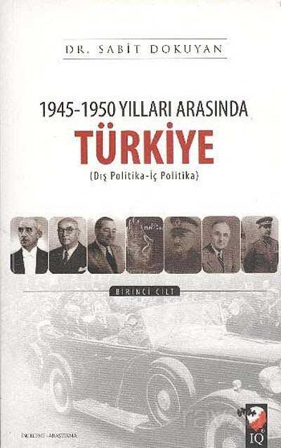 1945-1950 Yılları Arasında Türkiye (1-2) - IQ Kültür Sanat Yayıncılık