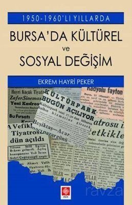1950-1960'lı Yıllarda Bursa'da Kültürel Ve Sosyal Değişim - 1