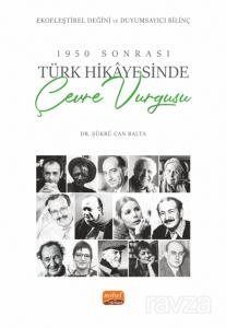 1950 Sonrası Türk Hikayesinde Çevre Vurgusu - 1