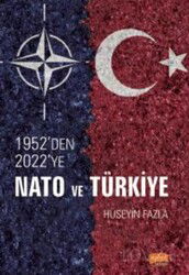 1952'den 2022'ye NATO ve Türkiye - Nobel Bilimsel