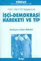 1963-1965 TKP Belgelerinde İşçi-Demokrasi Hareketi ve TİP - TÜSTAV (T. Sosyal Tarih Vakfı) Yayınları
