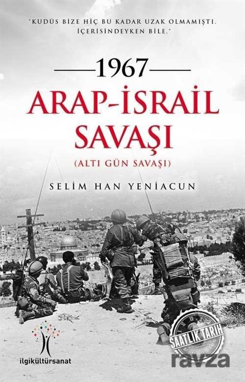 1967 Arap-İsrail Savaşı - 1