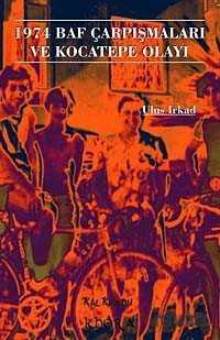 1974 Baf Çarpışmaları ve Kocatepe Olayı - Kalkedon Yayınları