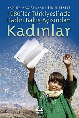 1980'ler Türkiye'sinde Kadın Bakış Açısından Kadınlar - 1