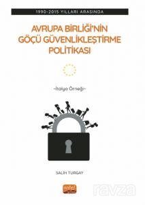 1990-2015 Yılları Arasında Avrupa Birliği'nin Göçü Güvenlikleştirme Politikası - 1