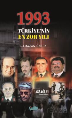 1993 Türkiye'nin En Zor Yılı - 1