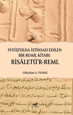 19.Yüzyılda İstinsah Edilen Birremil Kitabı: Risaletü'r-Reml - 1