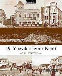 19.Yüzyılda İzmir Kenti - 1