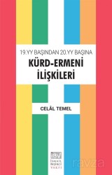 19.yy Başından 20.yy Başına Kürd-Ermeni İlişkileri - İsmail Beşikçi Vakfı Yayınları