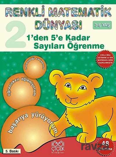 1'den 5'e Kadar Sayıları Öğrenme / Renkli Matematik Dünyası 2. Kitap - 1