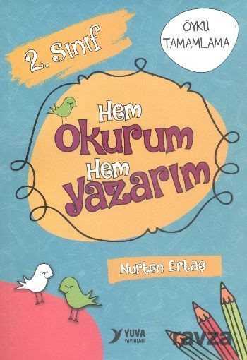 2. Sınıf Hem Okurum Hem Yazarım - Yuva Yayınları