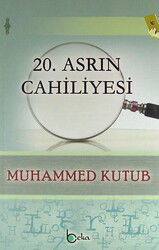 20. Asrın Cahiliyesi - Beka Yayınları