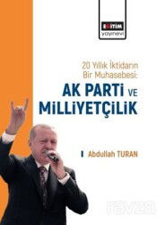 20 Yıllık İktidarın Bir Muhasebesi: Ak Parti ve Milliyetçilik - Eğitim Kitabevi