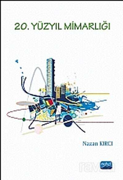 20. Yüzyıl Mimarlığı - Nobel Yayın Dağıtım