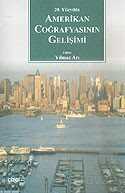 20. Yüzyılda Amerikan Coğrafyasının Gelişimi - Çizgi Kitabevi