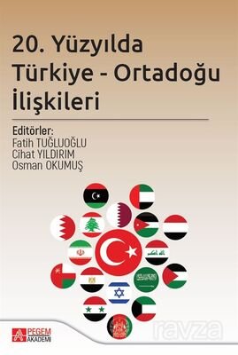 20. Yüzyılda Türkiye - Ortadoğu İlişkileri - 1