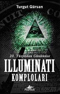 20. Yüzyıldan Günümüze Illuminati Komploları - 1