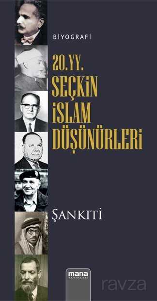 20. yy. Seçkin İslam Düşünürleri - Mana Yayınları