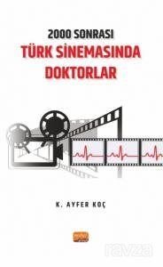 2000 Sonrası Türk Sinemasında Doktorlar - 1