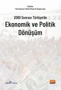 2000 Sonrası Türkiye'de Ekonomik ve Politik Dönüşüm - 1