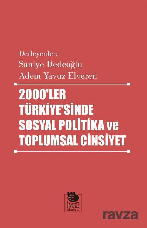 2000'ler Türkiye'sinde Sosyal Politika ve Toplumsal Cinsiyet - İmge Kitabevi Yayınları