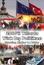 2000'li Yıllarda Türk Dış Politikası / Fırsatlar, Riskler ve Krizler - Nobel Yayın Dağıtım