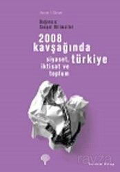 2008 Kavşağında Türkiye - Yordam Kitap