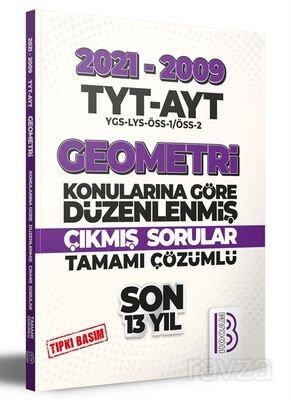 2009-2021 TYT - AYT Geometri Son 13 Yıl Tıpkı Basım Konularına Göre Düzenlenmiş Tamamı Çözümlü Çıkmı - 1