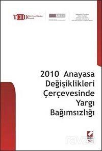 2010 Anayasa Değişiklikleri Çerçevesinde Yargı Bağımsızlığı - 1