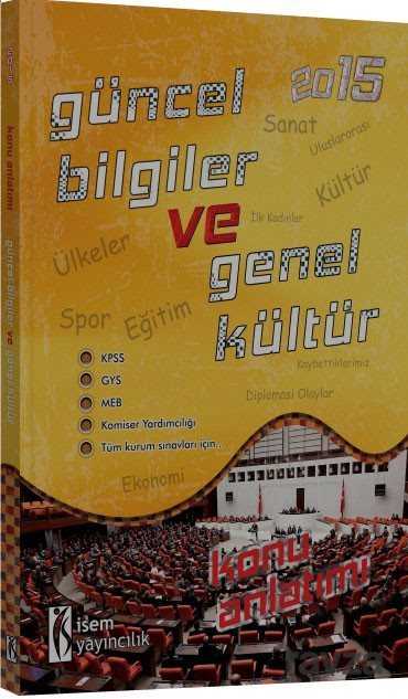 2015 Güncel Bilgiler ve Genel Kültür Konu Anlatımı - 1