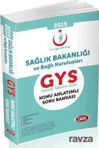 2015 GYS Sağlık Bakanlığı ve Bağlı Kuruluşları Görevde Yükselme Sınavı Konu Anlatımlı Soru Bankası - 1