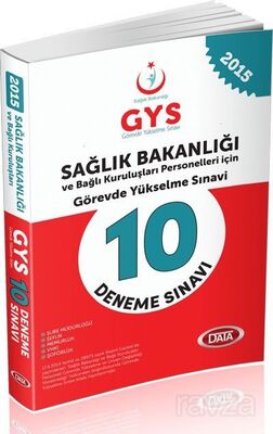 2015 GYS Sağlık Bakanlığı ve Bağlı Kuruluşları Personelleri İçin Görevde Yükselme Sınavı 10 Deneme S - 1