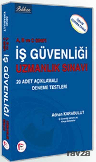 2015 ÖSYM Formatında A,B ve C Sınıfı İş Güvenliği Uzmanlık Sınavı - Pelikan Tıp Teknik Yayınları