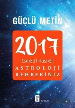 2017 Esmaü'l Hüsnalı Astroloji Rehberiniz - 1