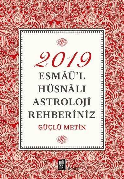 2019 Esmaü'l Hüsnalı Astroloji Rehberiniz - Mona Kitap