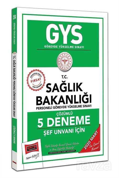 2020 GYS T.C. Sağlık Bakanlığı Şef Unvanı İçin Çözümlü 5 Deneme - Yargı Yayınevi (Ankara)
