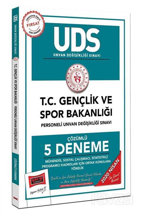 2020 UDS T.C. Gençlik ve Spor Bakanlığı Mühendis, Sosyal Çalışmacı, İstatistikçi Program Kadroları İçin Ortak Konulara Yönelik Çözümlü 5 Deneme - Yargı Yayınevi (Ankara)