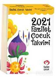 2021 Fazilet Çocuk Takvimi - Çamlıca Çocuk Yayınları