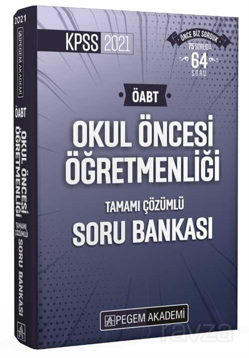 2021 KPSS ÖABT Okul Öncesi Öğretmenliği Tamamı Çözümlü Soru Bankası - 1