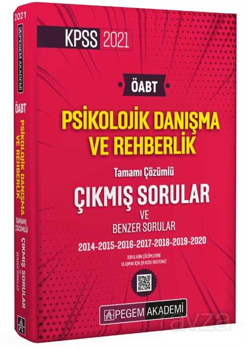 2021 KPSS ÖABT Psikolojik Danışma ve Rehberlik Tamamı Çözümlü Çıkmış Sorular - 1