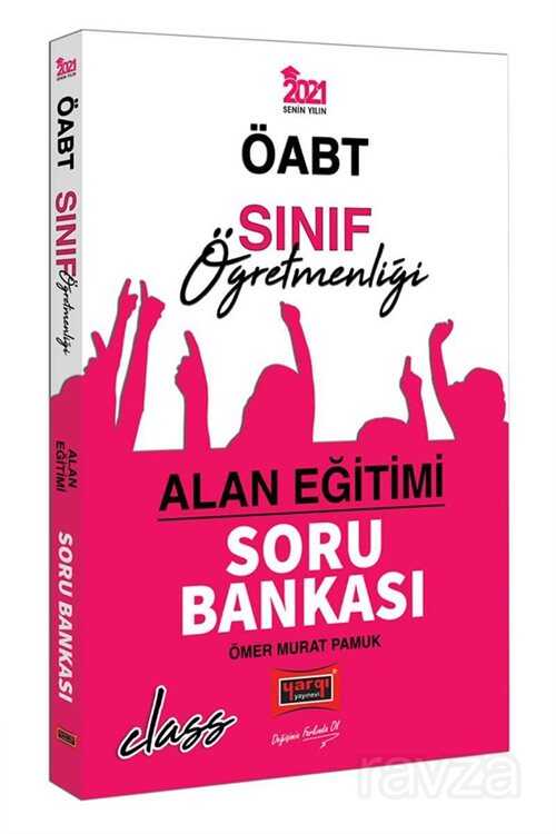 2021 ÖABT Sınıf Öğretmenliği Alan Eğitimi Soru Bankası - Yargı Yayınevi (Ankara)