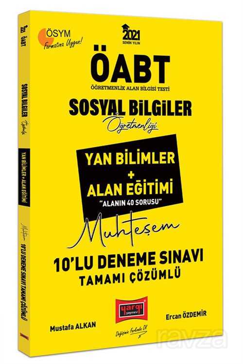 2021 ÖABT Sosyal Bilgiler Öğretmenliği Yan Bilimler + Alan Eğitimi Tamamı Çözümlü 10'lu Deneme Sınav - 1